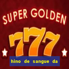 hino de sangue da harpa 372